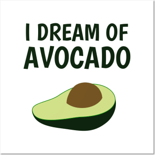 I dream of avocado Posters and Art